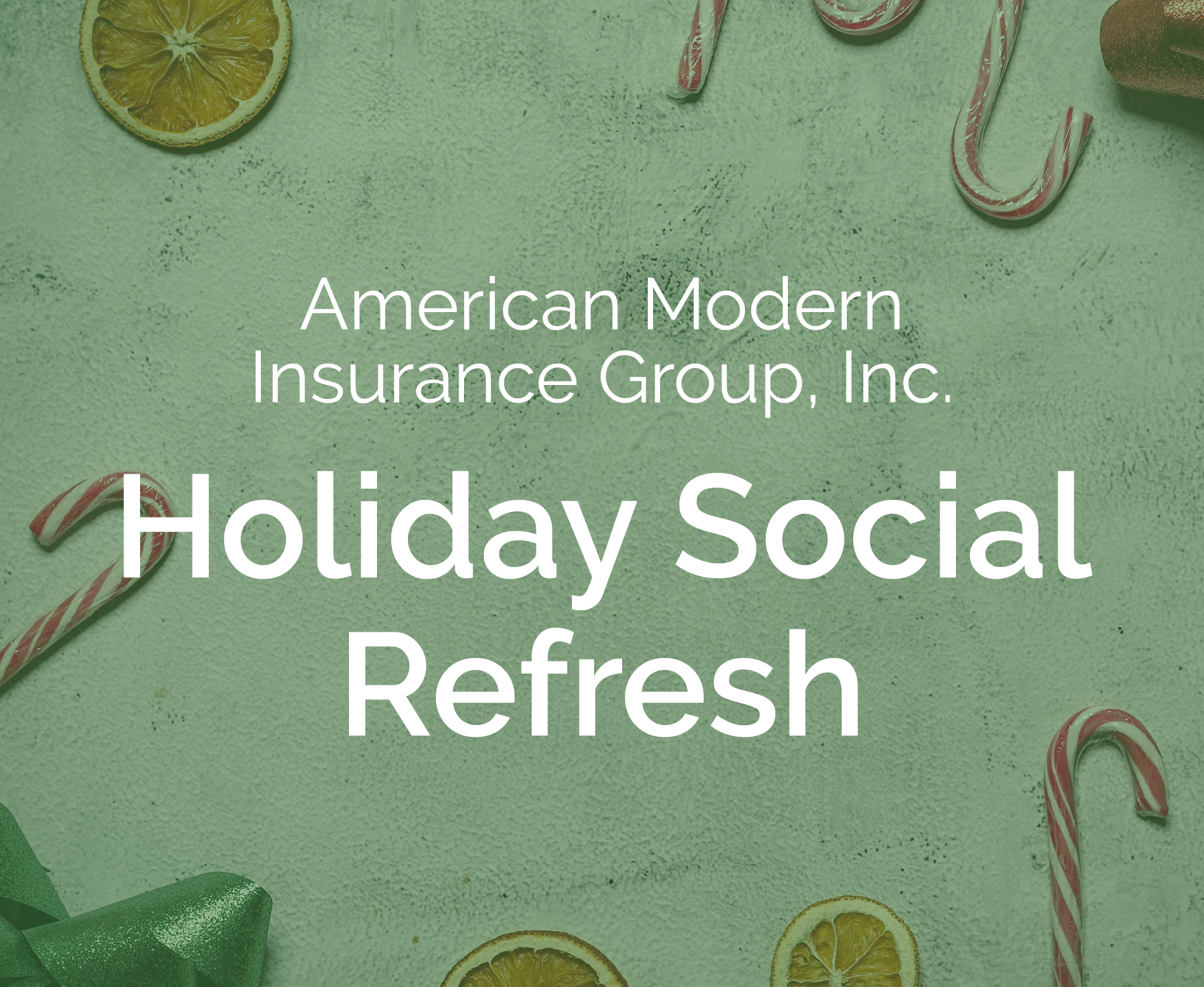 Holiday Social RefreshAmerican Modern Insurance Group, Inc.